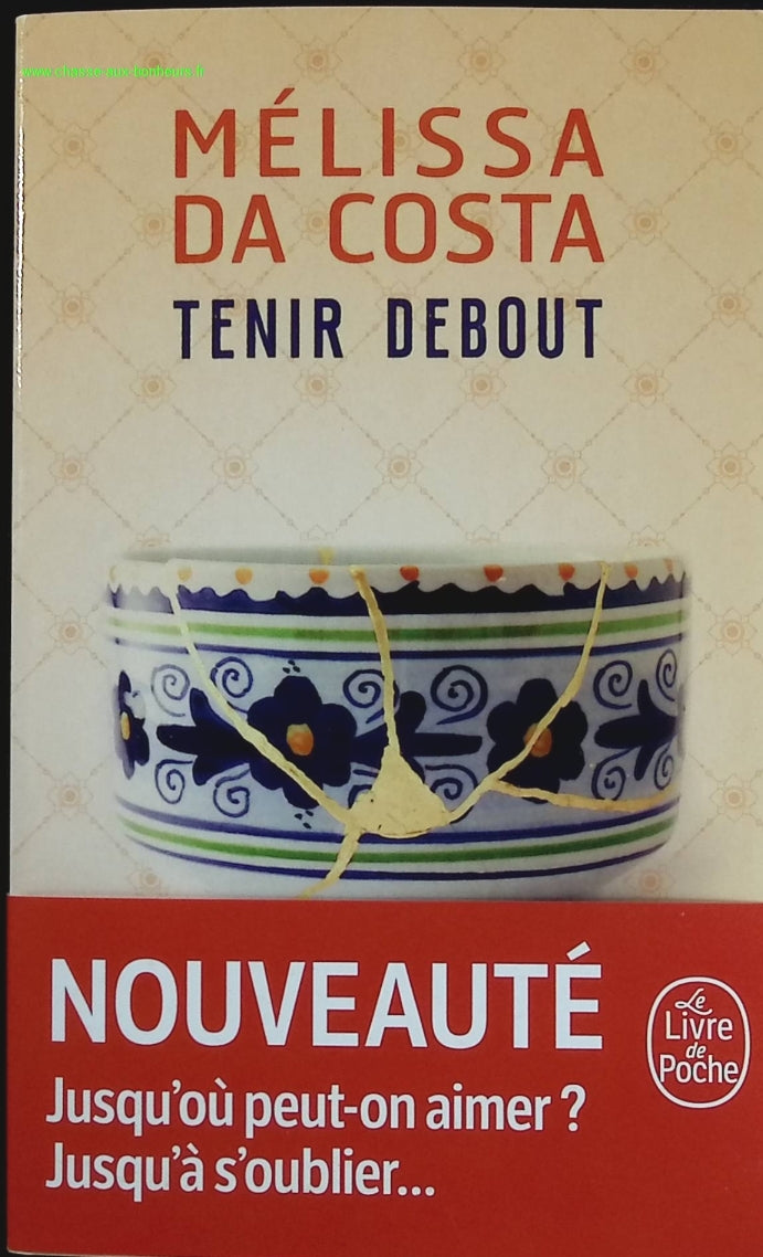 Tenir debout - Mélissa Da Costa - livre