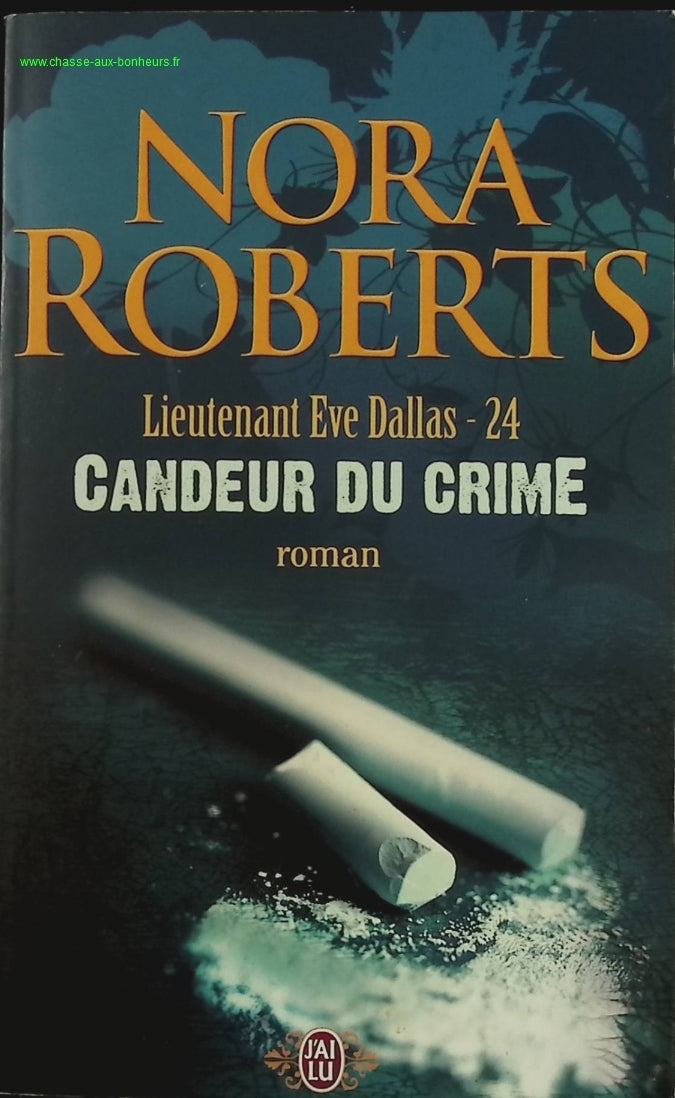 Candeur Du Crime - Nora Roberts - livre
