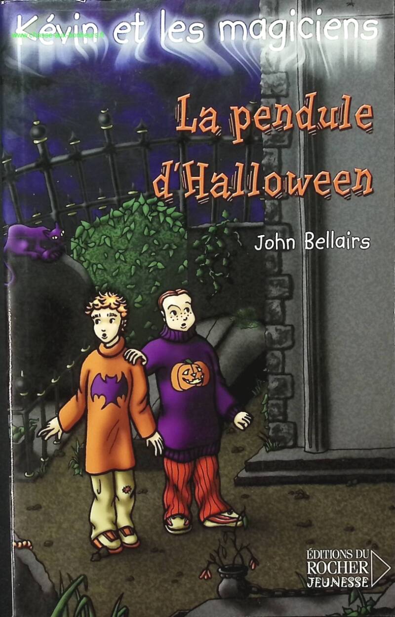 Kévin et les Magiciens, tome 1 - La Pendule d'Halloween - John Bellairs - livre