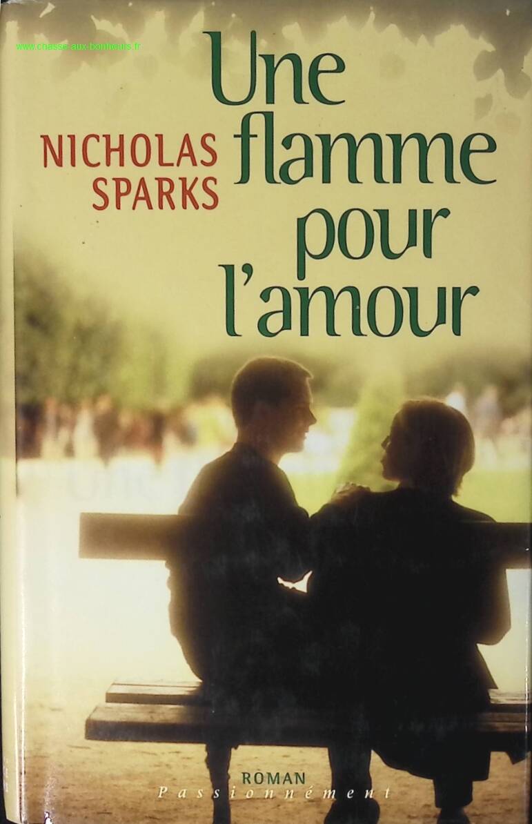 Une flamme pour l'amour - Nicholas Sparks - livre