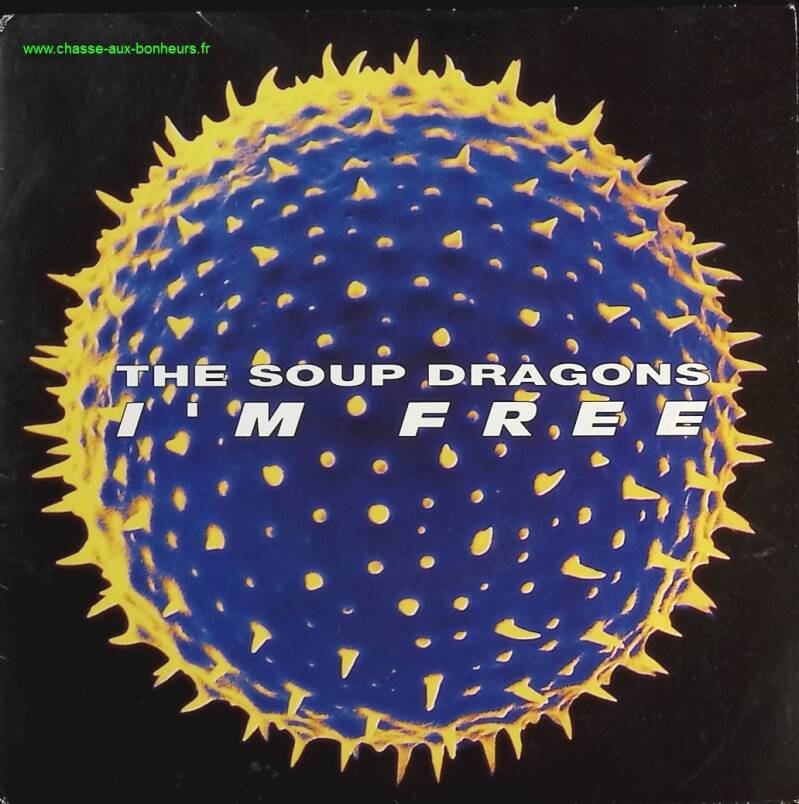 I'M Free - The Soup Dragons - disque vinyle 45 tours
