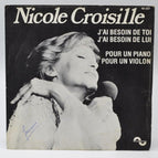 I need you, I need him - Nicole Croisille - 45 rpm vinyl record
