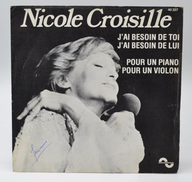 I need you, I need him - Nicole Croisille - 45 rpm vinyl record