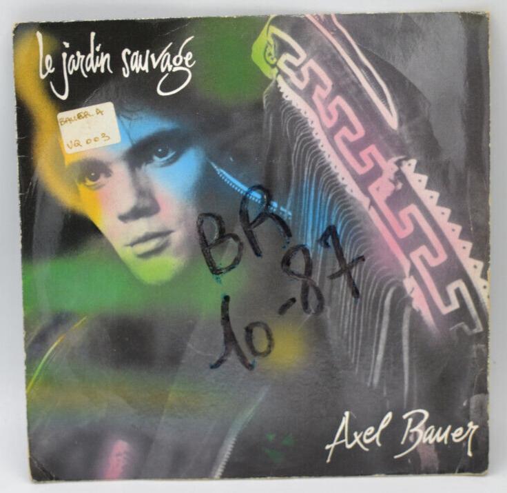 Axel Bauer – The Wild Garden – Dancing to the Light – 45 U/min Vinyl-Schallplatte