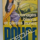 White Weddings and Yellow Bitches - Serge Jacquemard - book