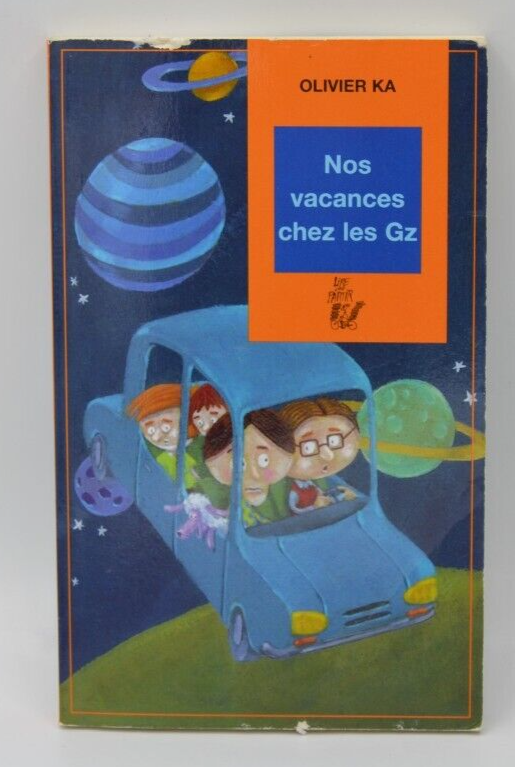 Nos vacances chez les Gz - Olivier Ka - livre