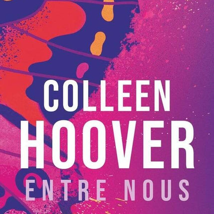 Between Us - Colleen Hoover - August 2024 - NEW book