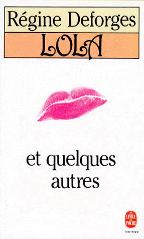 Lola et quelques autres – roman français contemporain et portraits de femmes Régine Deforges occasion - livre