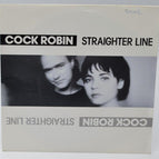 Straighter Line Cock Robin - 45 U/min Vinyl-Schallplatte