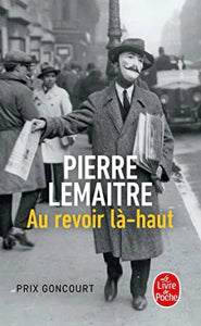 Au revoir là-haut – Pierre Lemaitre – roman historique guerre occasion - livre
