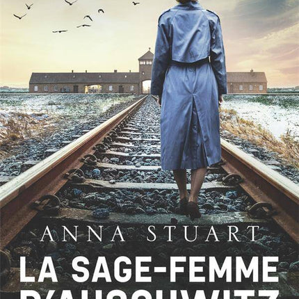 The Midwife of Auschwitz - Anna Stuart - 2024 - NEW book