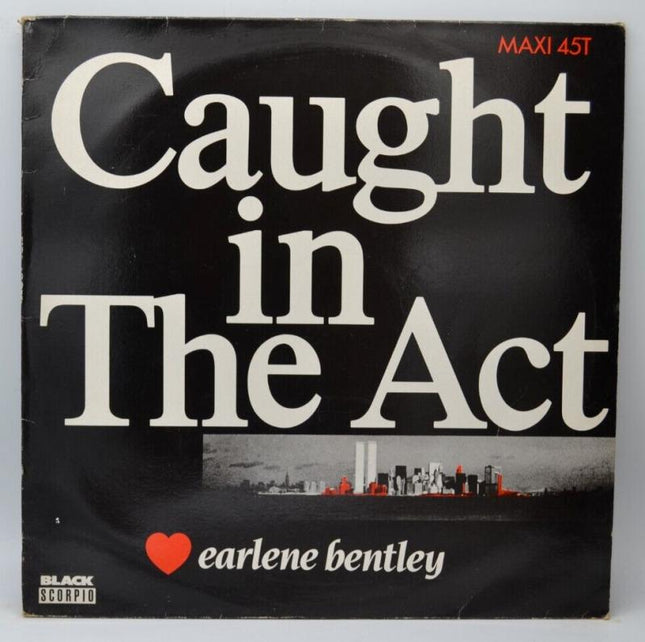Earlene Bentley – Caught In The Act – 45 U/min Maxi-Vinyl-Schallplatte