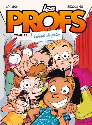 Les profs - Tome 28 - Carnet de potes - Erroc Sti - Livre BD