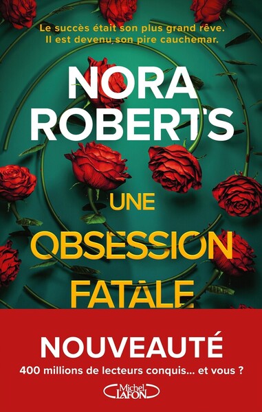 Une obsession fatale – Nora Roberts – Thriller psychologique – Suspense, traque et obsession - Livre