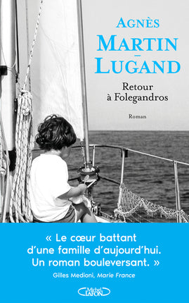 Retour à Folegandros – Agnès Martin-Lugand – roman contemporain, Grèce, île grecque, amour, famille et nouveaux départs - Livre