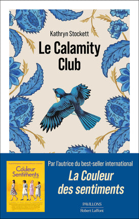 Le Calamity Club Kathryn Stockett Roman contemporain comédie dramatique - Livre