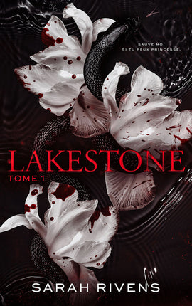 Lakestone - Tome 1 - Sarah Rivens - livre