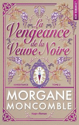 La Vengeance de la veuve noire – Morgane Moncomble – thriller, suspense, vengeance, enquête, secrets et manipulation - Livre