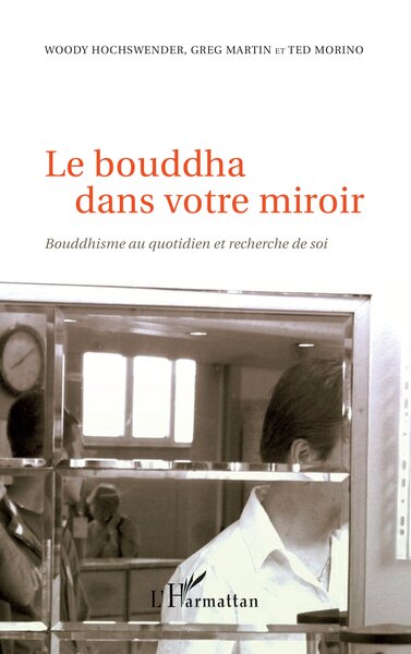 Le bouddha dans votre miroir - Ted Morino Greg Martin - Livre