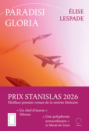 Paradisi Gloria – Elise Lespade – Roman français contemporain, récit littéraire autour des personnages, des émotions et des relations humaines - Livre