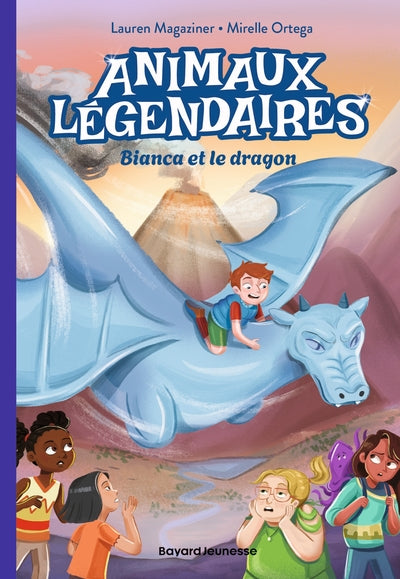 Animaux légendaires - Tome 2 - Bianca et le dragon - Lauren Magaziner Mirelle ORTEGA - Livre