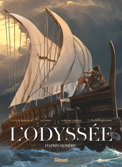 L’Odyssée – Intégrale – D’après Homère – Clotilde Bruneau & Giuseppe Baiguera – BD mythologie grecque - Livre BD