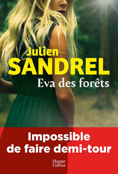 Eva des forêts – Julien Sandrel, roman 2026 sur les secrets, les liens familiaux et les mystères au cœur de la nature - Livre