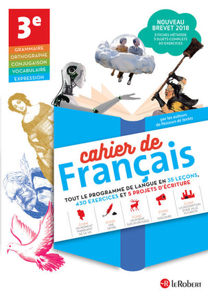 Cahier de français 3e – version élève – Collectif – cahier d’exercices, collège, grammaire, conjugaison, orthographe et préparation au brevet - Livre