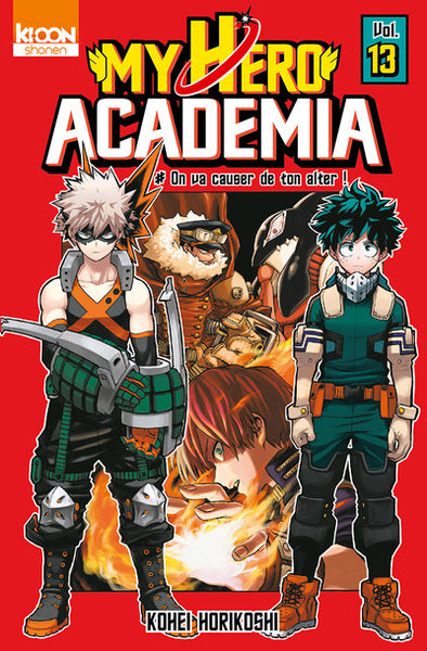 My Hero Academia Tome 13 On va causer de ton alter Kohei Horikoshi Manga shonen - Livre Manga