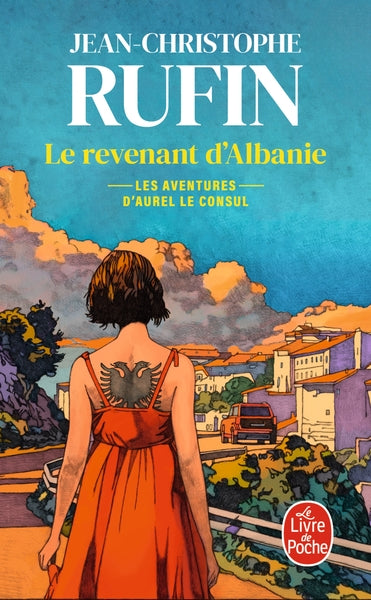 Les Énigmes d’Aurel le consul Tome 6 – Le Revenant d’Albanie – Jean-Christophe Rufin – polar diplomatique – livre occasion - Livre