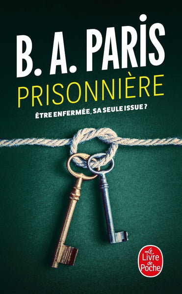 Prisonnière – B.A. Paris – thriller psychologique huis clos manipulation – livre occasion - Livre