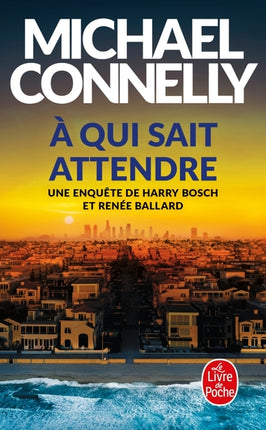 À qui sait attendre – Michael Connelly – thriller policier Renée Ballard et Harry Bosch – livre occasion - Livre