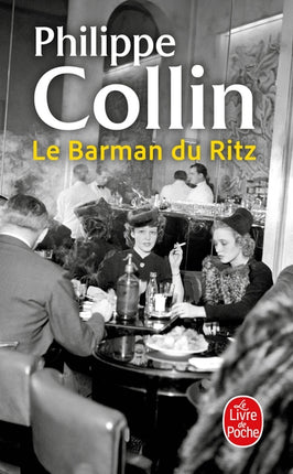 Le Barman du Ritz – Philippe Collin – roman historique Paris Occupation – livre occasion - Livre