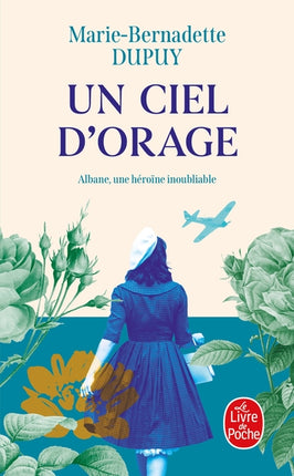 Albane Tome 1 – Un ciel d’orage – Marie-Bernadette Dupuy – saga familiale roman historique – livre occasion - Livre