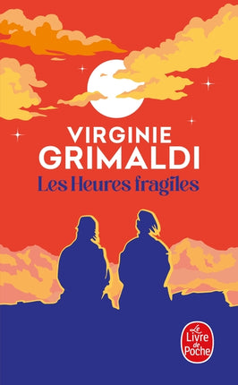 Les Heures fragiles – Virginie Grimaldi – roman contemporain émouvant, famille et reconstruction personnelle - Livre