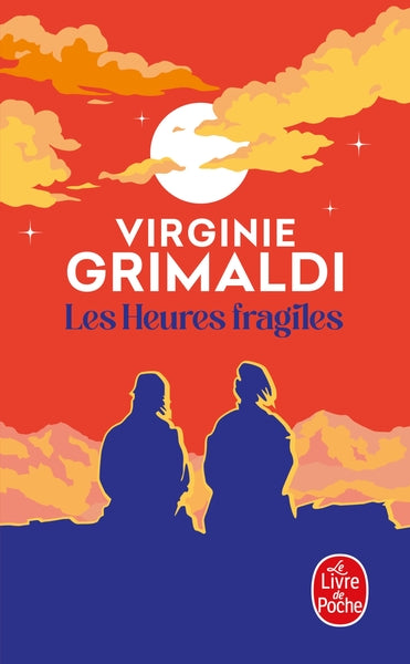 Les Heures fragiles – Virginie Grimaldi – roman contemporain émouvant, famille et reconstruction personnelle - Livre