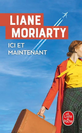 Ici et maintenant – Liane Moriarty – roman contemporain suspense et destin croisé – livre occasion - Livre