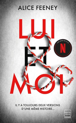 Lui & Moi – Alice Feeney – Thriller psychologique – Meurtres, secrets et manipulations – Livre d’occasion - Livre