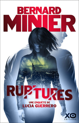 Lucia Tome 3 Ruptures thriller contemporain espionnage enquête mondiale Bernard Minier roman suspense occasion - Livre