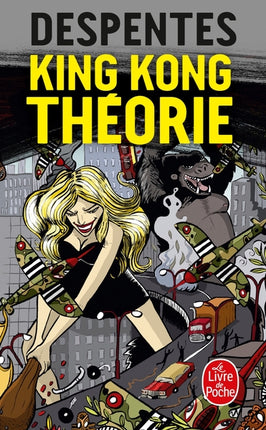 King Kong théorie – Virginie Despentes – Essai féministe, féminisme, société et condition féminine – Livre d’occasion - Livre