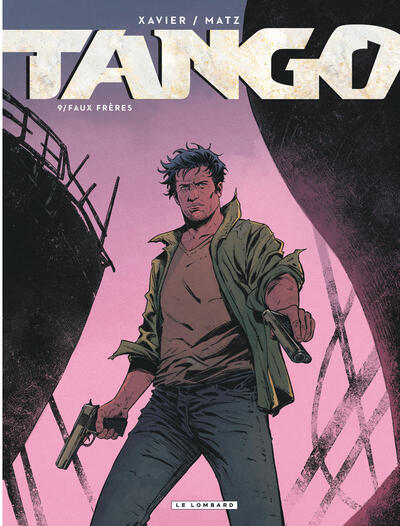Tango Tome 9 Faux frères – Matz Philippe Xavier – BD thriller aventure occasion - Livre BD