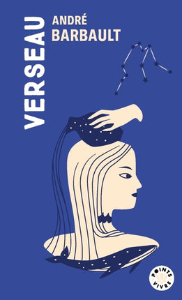 Verseau André Barbault – Astrologie du signe Verseau, personnalité, horoscope et traits de caractère du zodiaque - Livre
