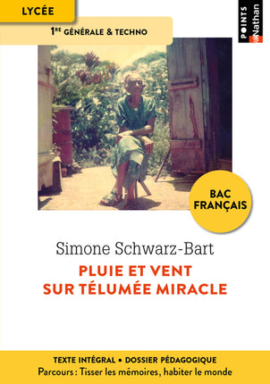 Pluie et vent sur Télumée Miracle – Simone Schwarz-Bart, édition pédagogique, roman antillais sur la Guadeloupe, la mémoire et la résilience - Livre