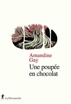 Une poupée en chocolat – Amandine Gay – Essai autobiographique sur l’adoption - Livre