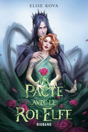 Un pacte avec le roi elfe - Elise Kova - Fantasy romantique - Livre