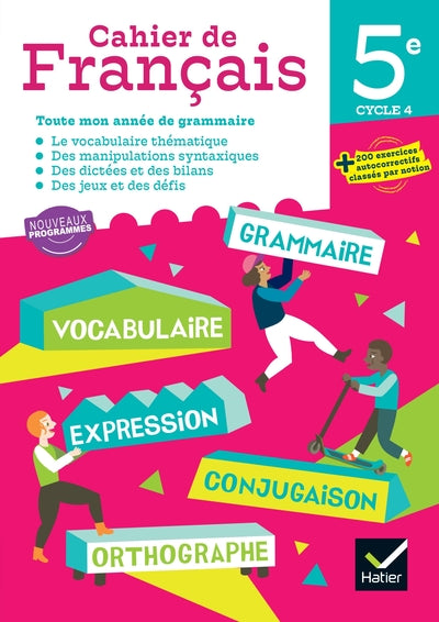 Cahier de Français 5e Édition 2026 – Cahier élève – Grammaire, conjugaison, orthographe - Livre
