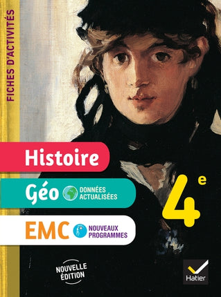 Fiches d’activités Histoire-Géographie-EMC 4e – Éd. 2025 – Jean-Claude Martinez, Corinne Chastrusse – Cahier élève pour apprendre et réviser - Livre