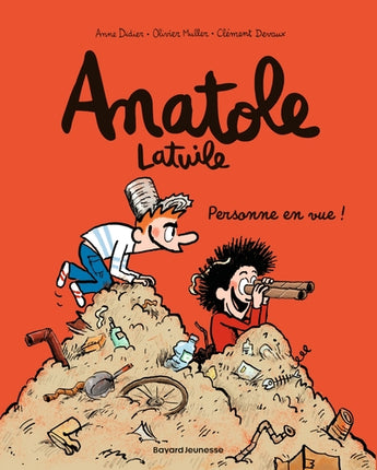 Anatole Latuile Tome 3 – Personne en vue ! – Olivier Muller et Anne Didier, BD jeunesse humoristique sur les bêtises, l’école et les aventures d’un écolier plein d’idées - Livre BD
