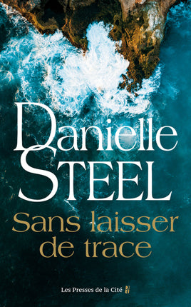 Sans laisser de trace – Danielle Steel – Roman sentimental – Amour, famille, disparition et secrets - Livre