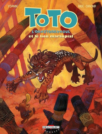 Toto l'ornithorynque – Tome 7 : Toto l'ornithorynque et le lion marsupial – Éric Omond & Yoann – BD jeunesse d'aventure - Livre BD